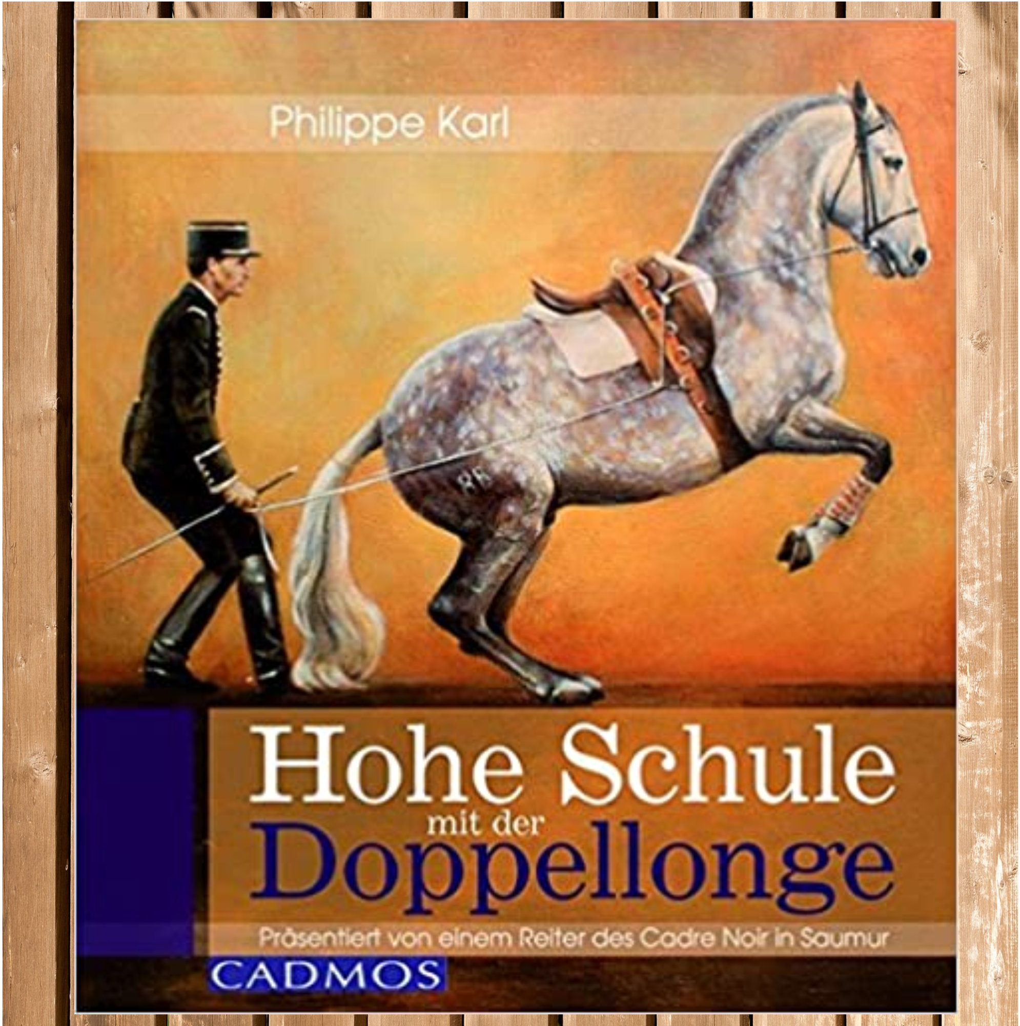 Hohe Schule mit der Doppellonge, Cadmos Verlag